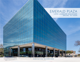 Emerald Plaza 14900 Landmark Boulevard Dallas, Tx 75254