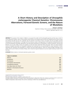 A Short History and Description of Drosophila Melanogaster Classical Genetics: Chromosome Aberrations, Forward Genetic Screens, and the Nature of Mutations