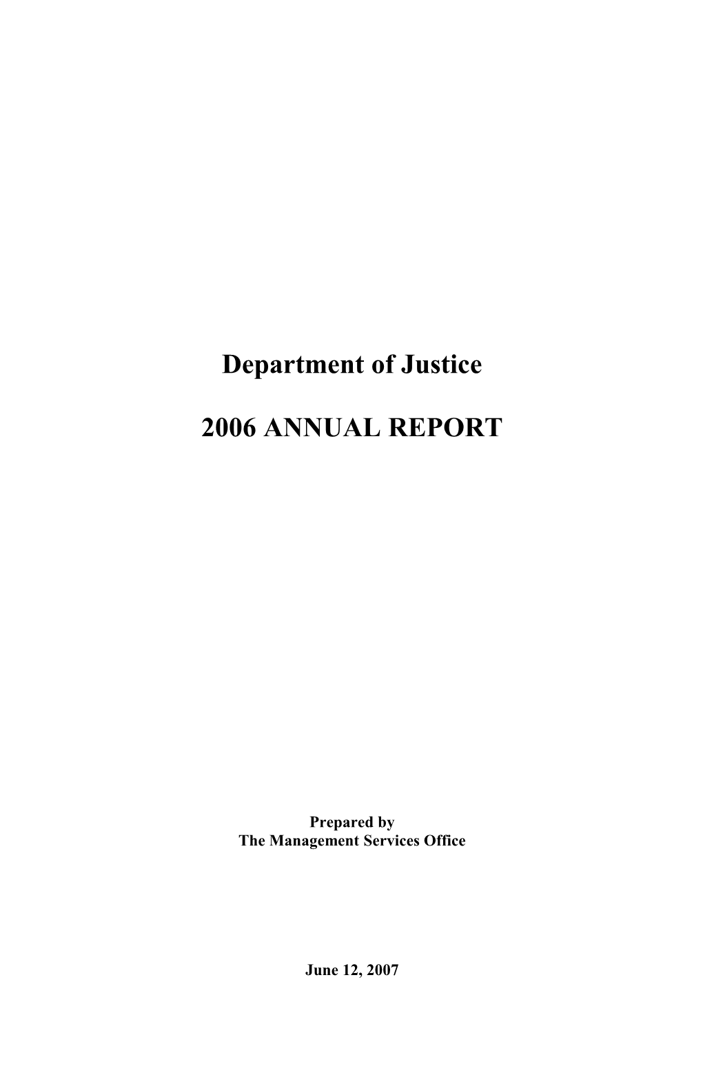 Department of Justice 2006 ANNUAL REPORT