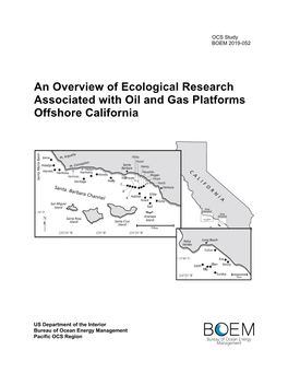 OCS Study BOEM 2019-052: an Overview of Ecological Research Associated with Oil and Gas Platforms Offshore California