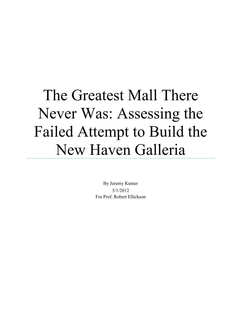 Assessing the Failed Attempt to Build the New Haven Galleria