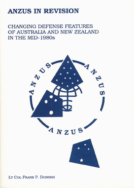 ANZUS in REVISION Changing Defense Features of Australia and New Zealand in the Mid-1980S