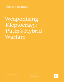 Weaponizing Kleptocracy: Putin's Hybrid Warfare
