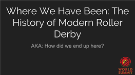 History of Roller Derby Presentation