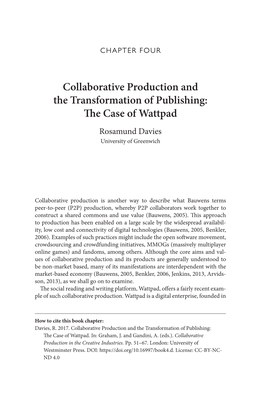 Collaborative Production and the Transformation of Publishing: the Case of Wattpad Rosamund Davies University of Greenwich