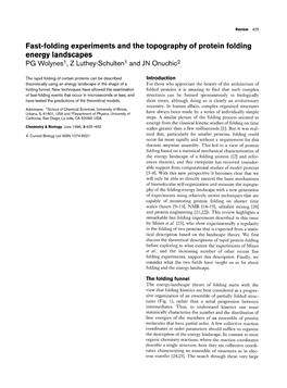 Fast-Folding Experiments and the Topography of Protein Folding Energy Landscapes PG Wolynes’, Z Luthey-Schultenl and JN Onuchic*