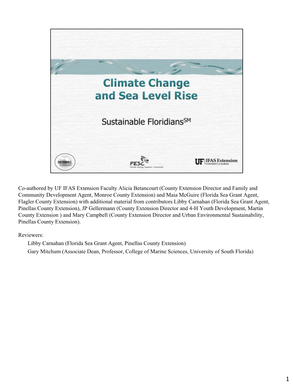 Climate Change and Sea Level Rise and the Consequences We May Have to Face As a Result