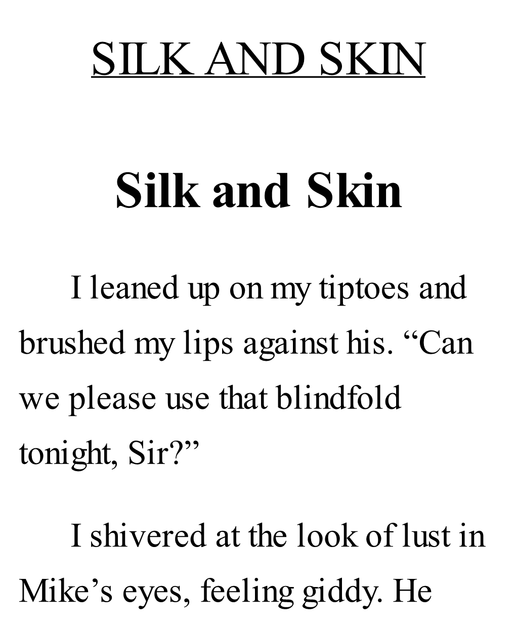 Silk and Skin