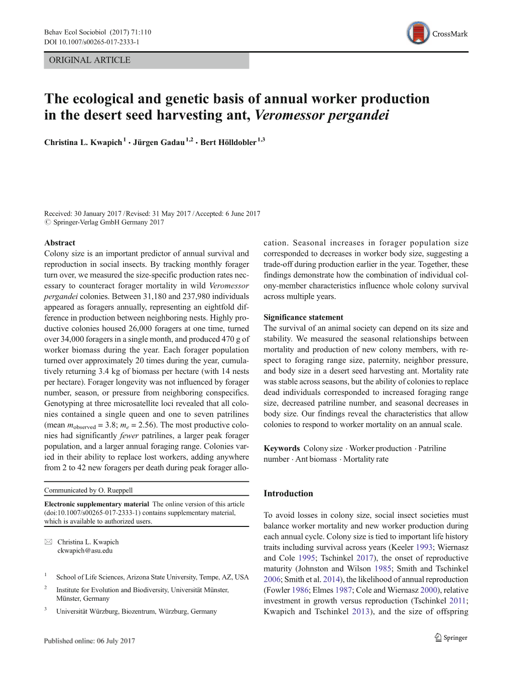 The Ecological and Genetic Basis of Annual Worker Production in the Desert Seed Harvesting Ant, Veromessor Pergandei