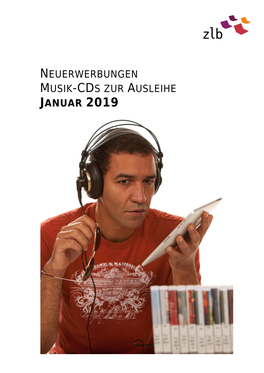 Neuerwerbungen Musik-Cds Zur Ausleihe Januar 2019
