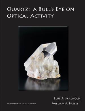 Quartz: a Bull's Eye on Optical Activity