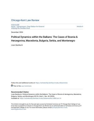 Political Dynamics Within the Balkans: the Cases of Bosnia & Herzegovina, Macedonia, Bulgaria, Serbia, and Montenegro