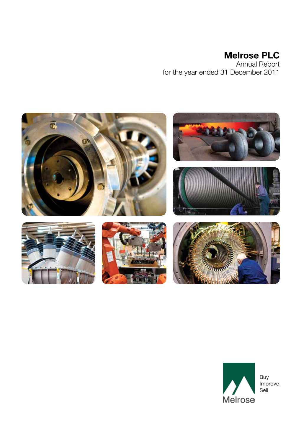 Melrose PLC Annual Report 2011