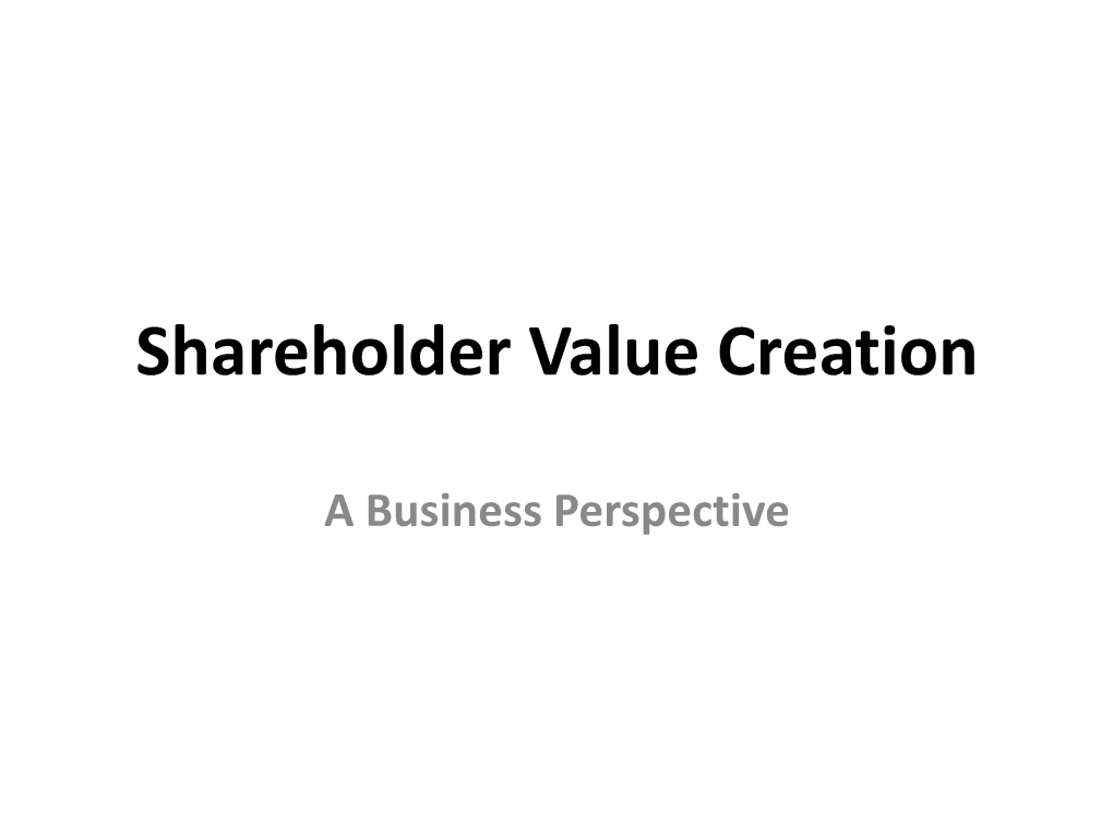 Shareholder Value Creation