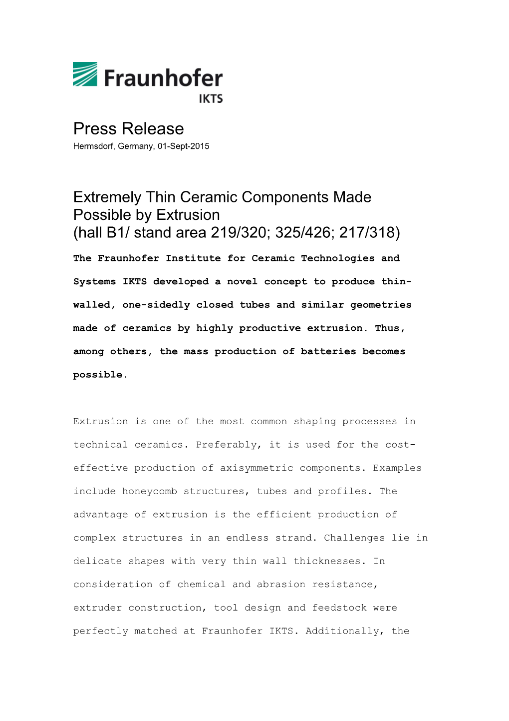 Extremely Thin Ceramic Components Made Possible by Extrusion