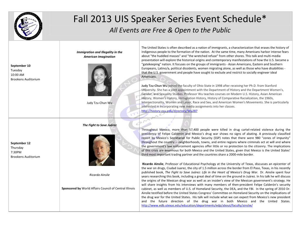 Fall 2013 UIS Speaker Series Event Schedule* All Events Are Free & Open to the Public