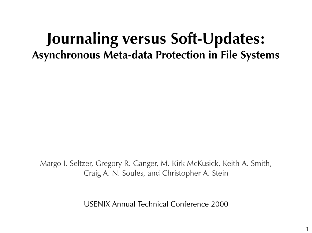 Journaling Versus Soft-Updates: Asynchronous Meta-Data Protection in File Systems