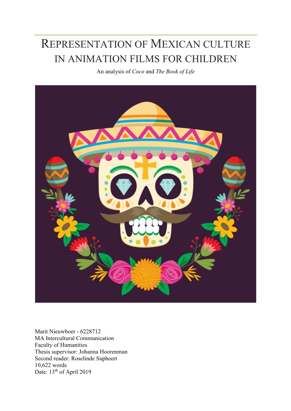 REPRESENTATION of MEXICAN CULTURE in ANIMATION FILMS for CHILDREN an Analysis of Coco and the Book of Life