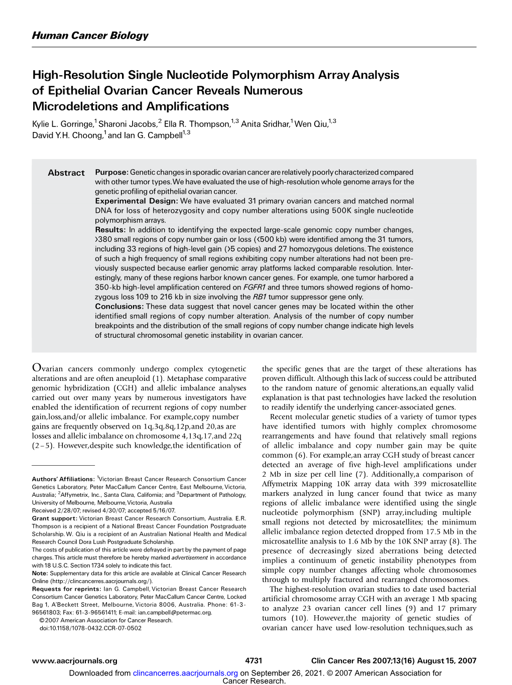 High-Resolution Single Nucleotide Polymorphism Array Analysis of Epithelial Ovarian Cancer Reveals Numerous Microdeletions and Amplifications Kylie L