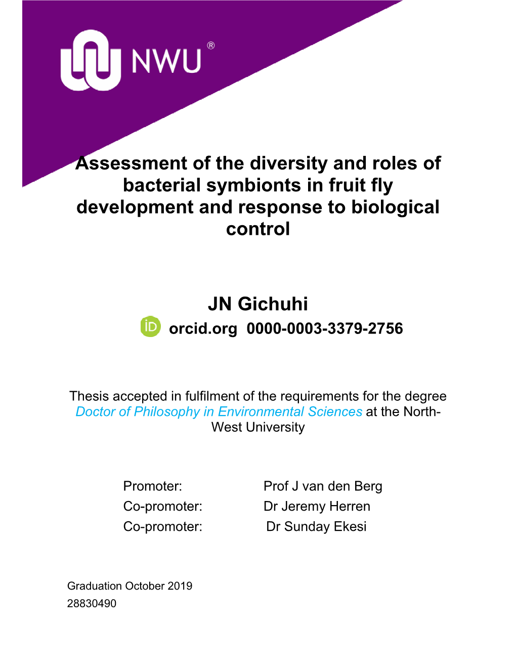 Assessment of the Diversity and Roles of Bacterial Symbionts in Fruit Fly Development and Response to Biological Control