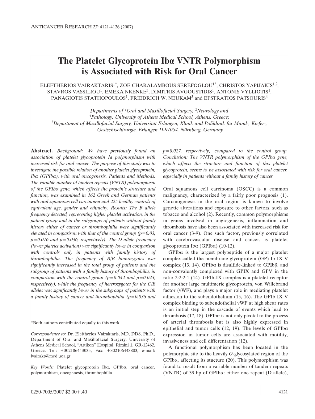 The Platelet Glycoprotein Ib· VNTR Polymorphism Is Associated with Risk for Oral Cancer