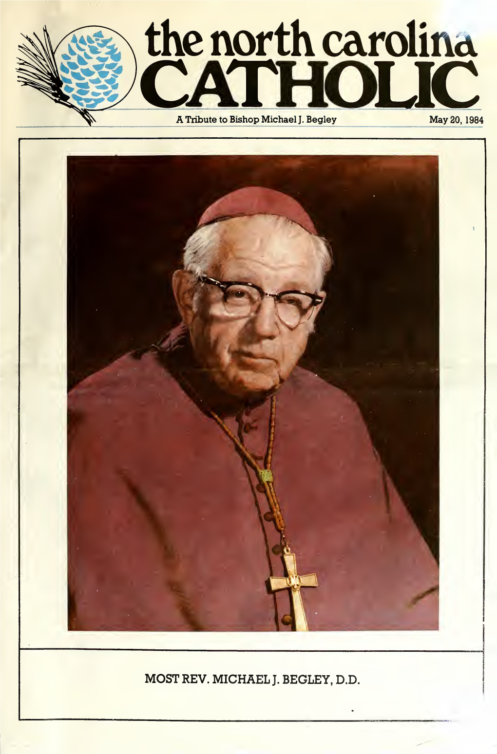 A Tribute to Bishop Michael J. Begley May 20, 1984