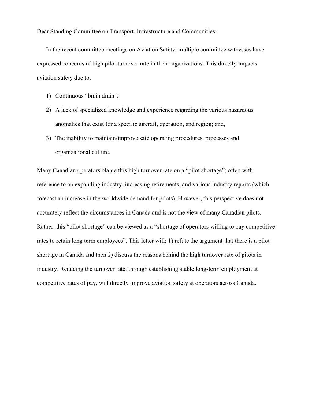 In the Recent Committee Meetings on Aviation Safety, Multiple Committee Witnesses Have Expressed Concerns of High Pilot Turnover Rate in Their Organizations