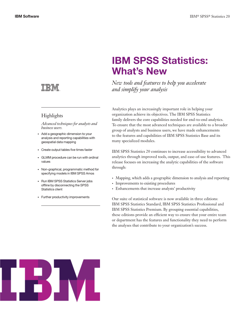 IBM SPSS Statistics: What’S New New Tools and Features to Help You Accelerate and Simplify Your Analysis