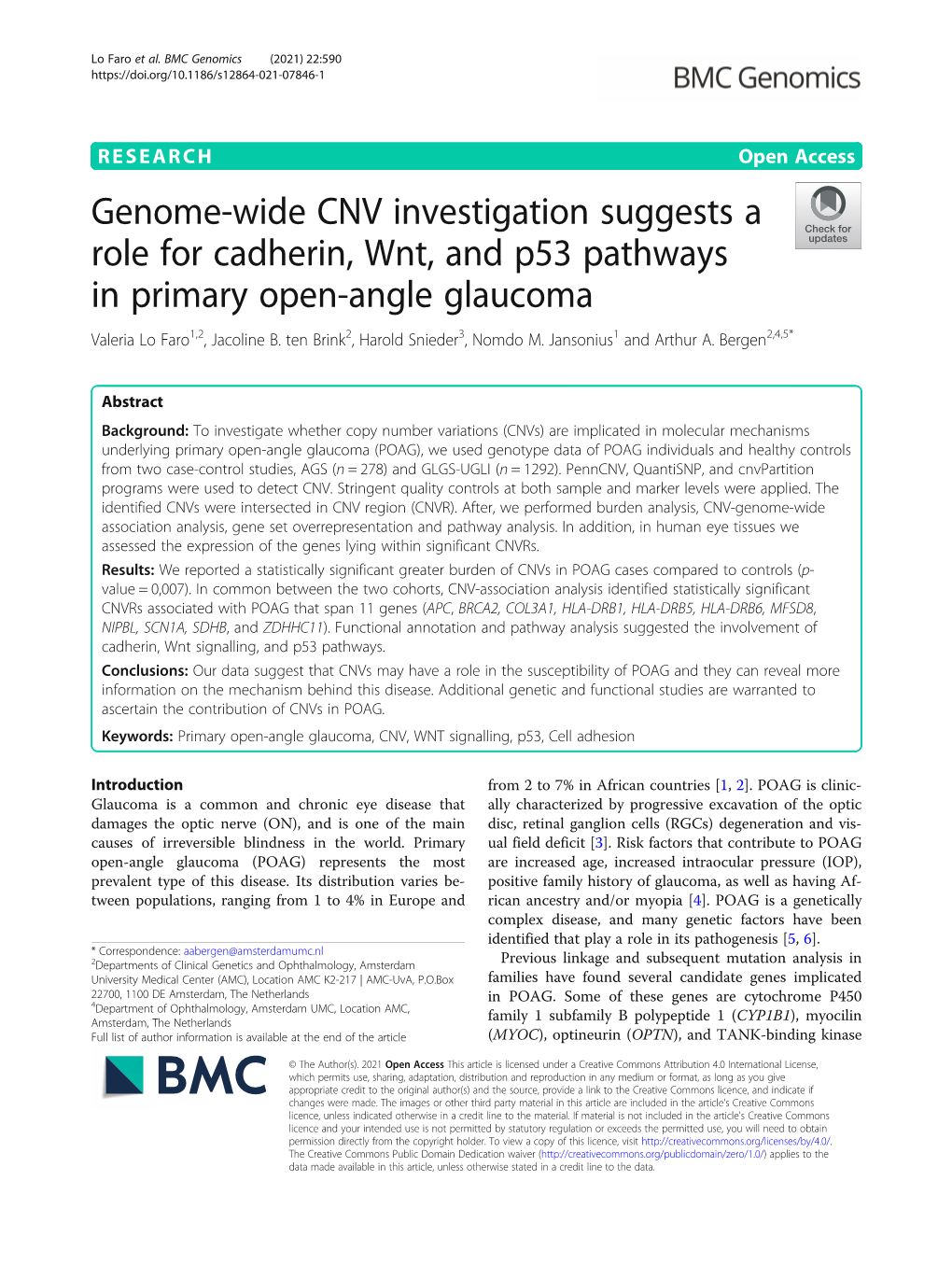 Genome-Wide CNV Investigation Suggests a Role for Cadherin, Wnt, and P53 Pathways in Primary Open-Angle Glaucoma Valeria Lo Faro1,2, Jacoline B