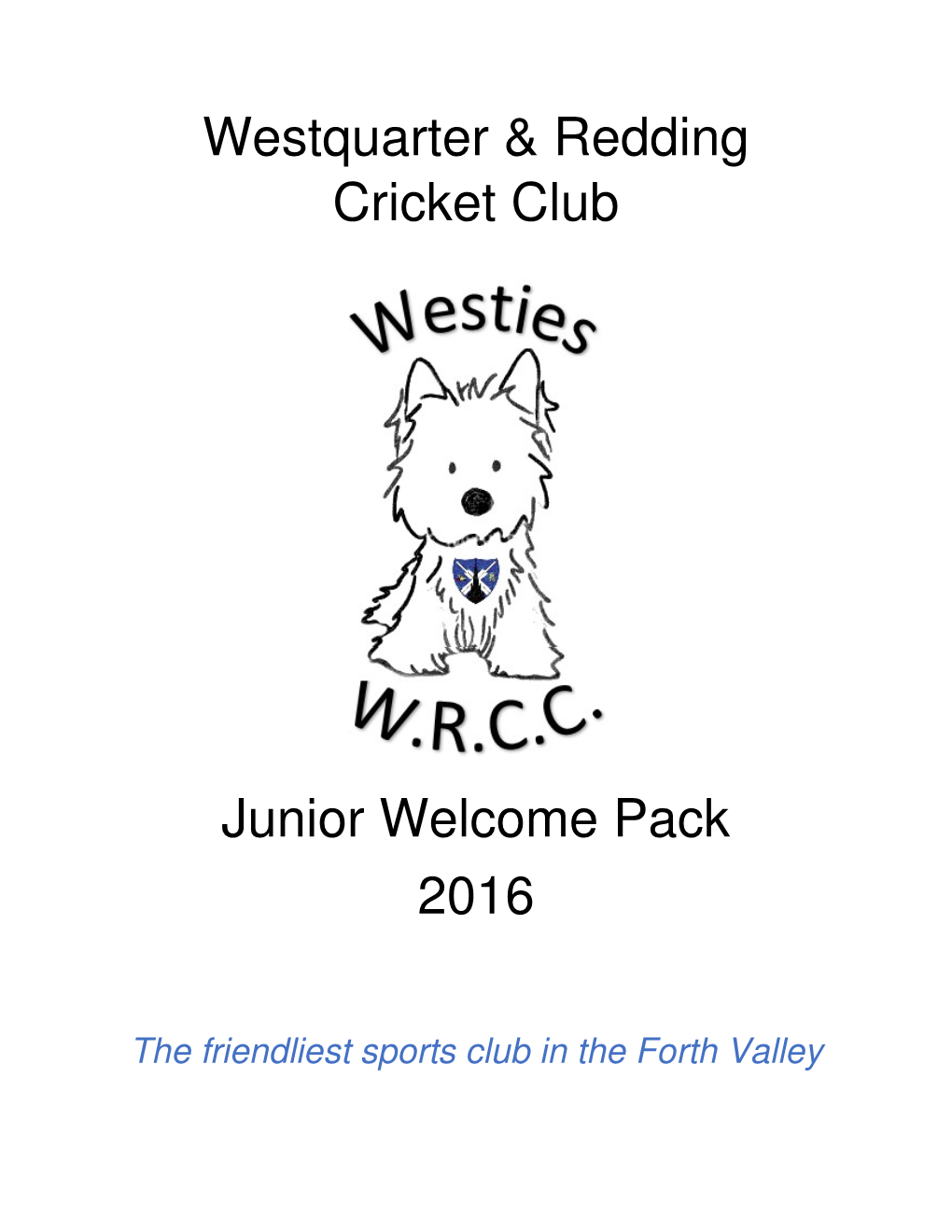 Westquarter & Redding Cricket Club Junior Welcome Pack 2016