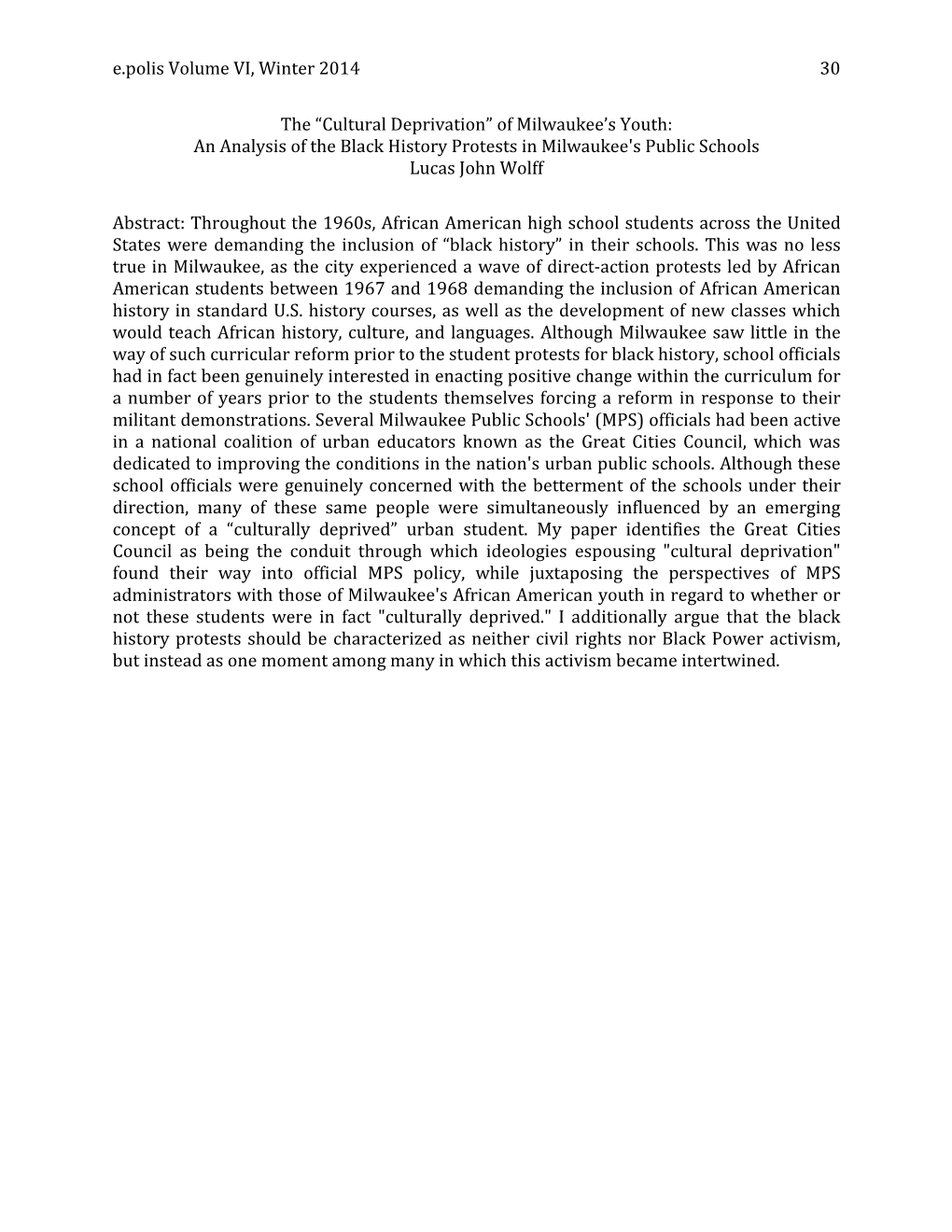 Cultural Deprivation” of Milwaukee’S Youth: an Analysis of the Black History Protests in Milwaukee's Public Schools Lucas John Wolff