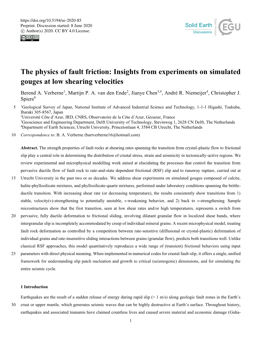 The Physics of Fault Friction: Insights from Experiments on Simulated Gouges at Low Shearing Velocities Berend A