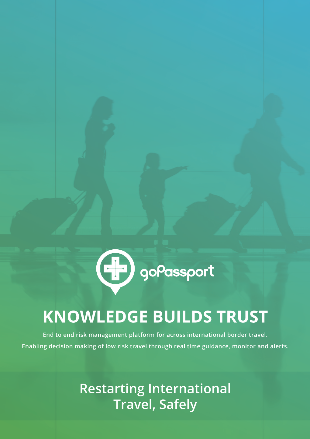 KNOWLEDGE BUILDS TRUST End to End Risk Management Platform for Across International Border Travel