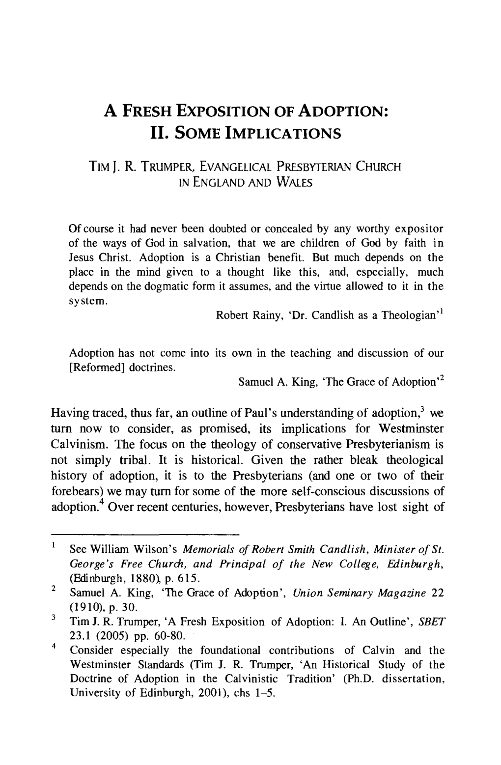 Tim J.R. Trumper, "A Fresh Exposition of Adoption. II: Some Implications," Scottish Bulletin of Evangelical Theology 2