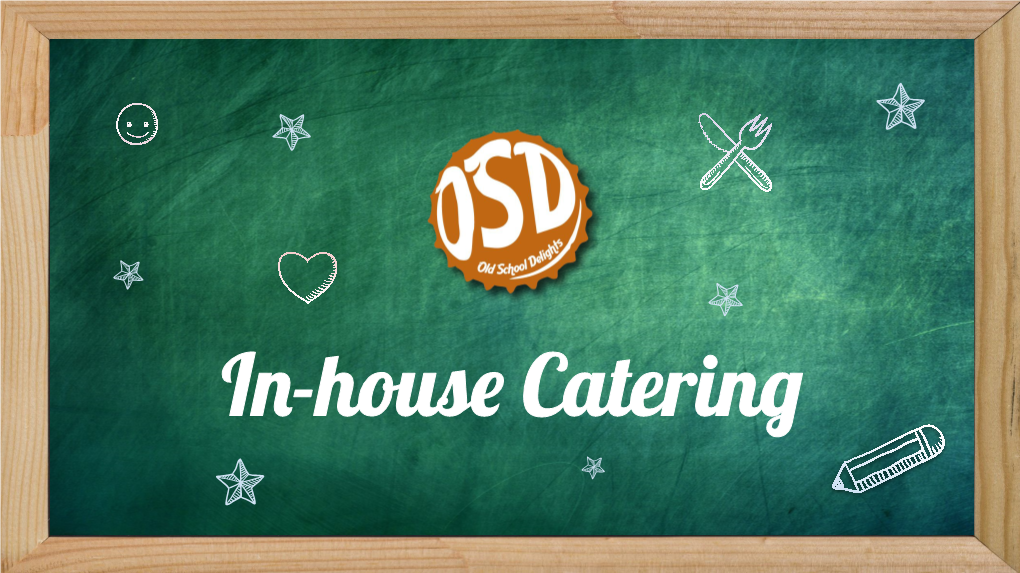 In-House Catering