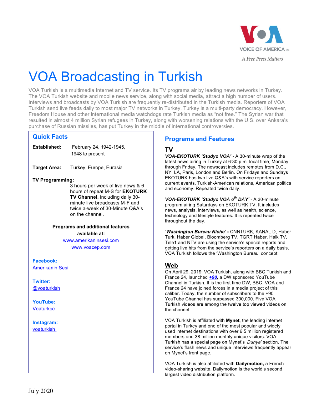 VOA Broadcasting in Turkish VOA Turkish Is a Multimedia Internet and TV Service