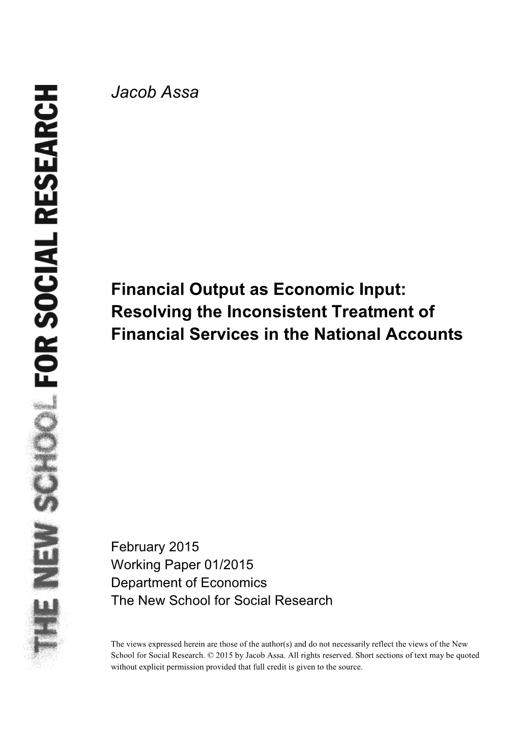 Jacob Assa Financial Output As Economic Input: Resolving The