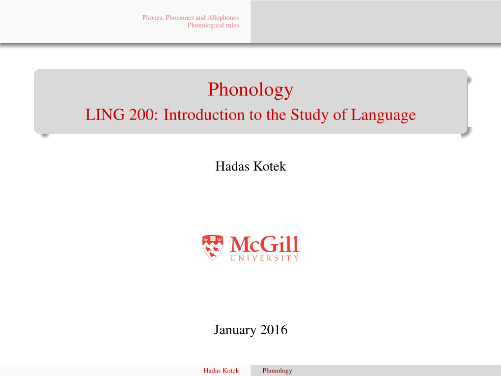 Phonology LING 200: Introduction to the Study of Language