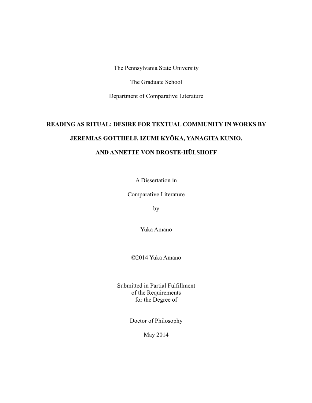 The Pennsylvania State University the Graduate School Department of Comparative Literature READING AS RITUAL: DESIRE for TEXTUAL