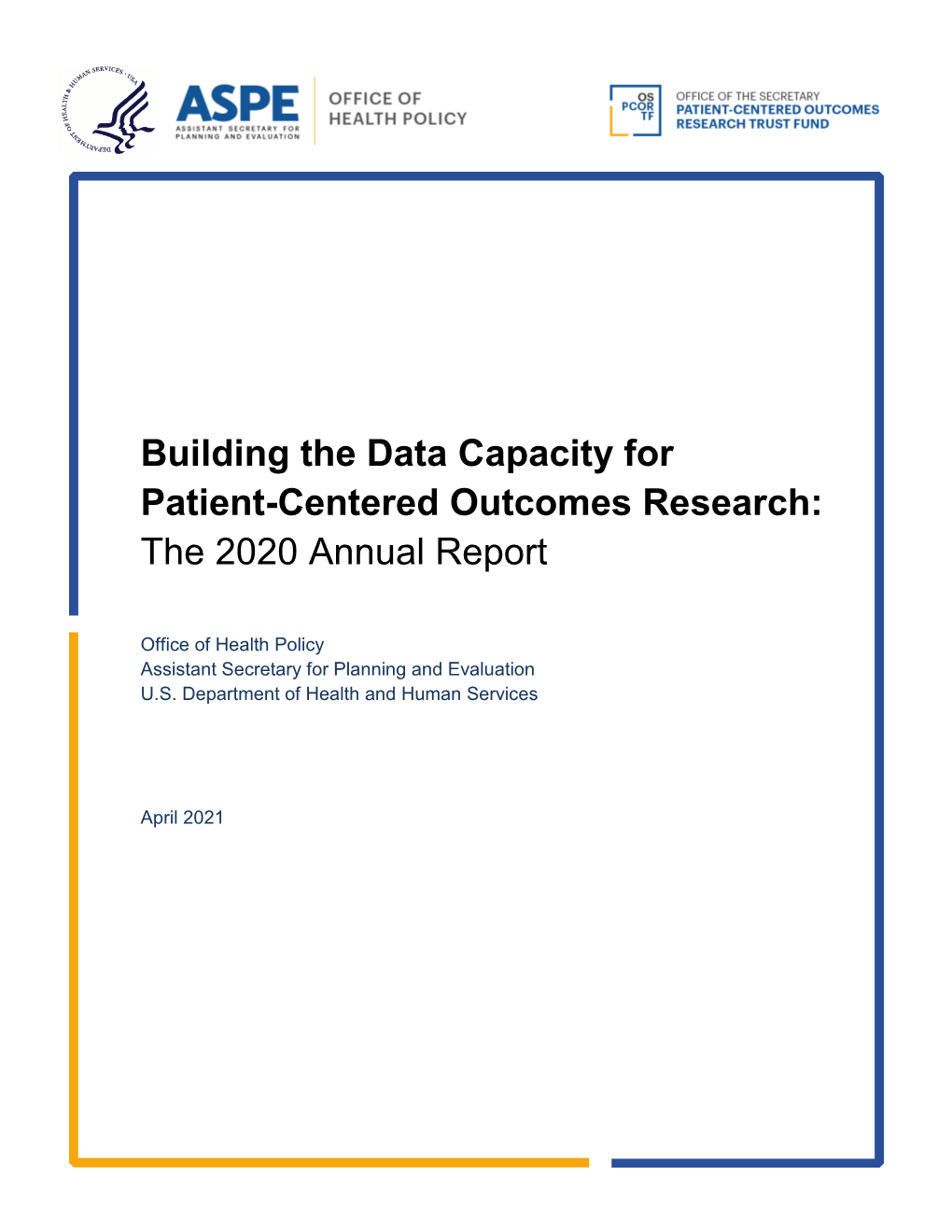 Building the Data Capacity for Patient-Centered Outcomes Research: the 2020 Annual Report