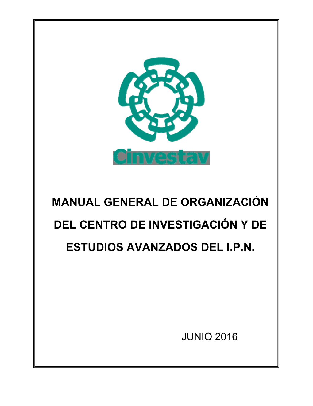 Manual General De Organización Del Centro De Investigación Y De Estudios Avanzados Del I.P.N