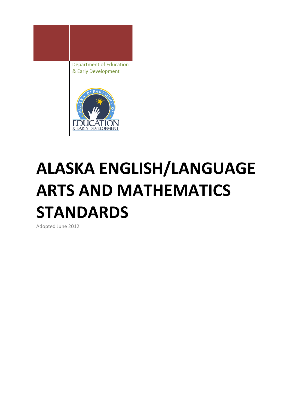 Alaska English/Language Arts and Mathematics Standards