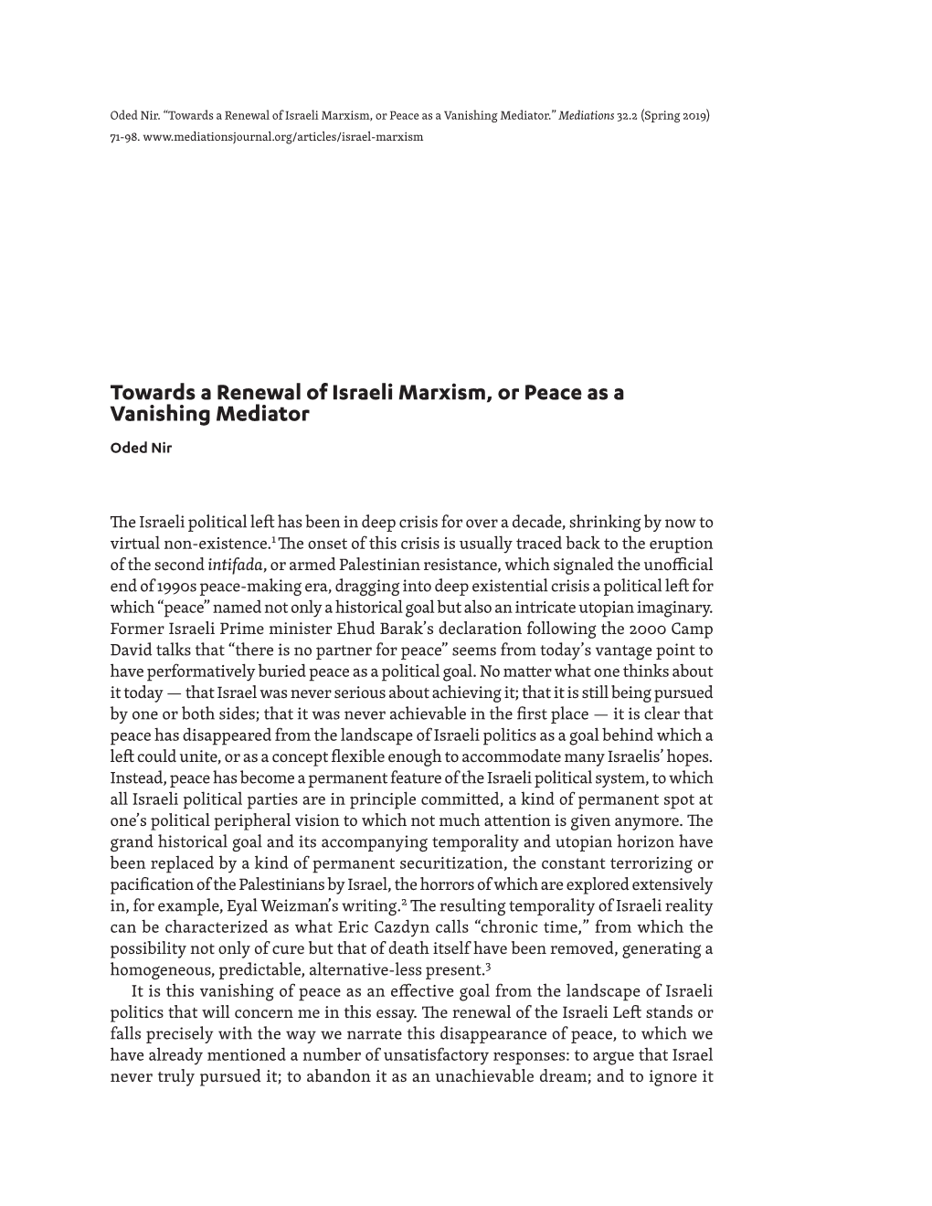 Towards a Renewal of Israeli Marxism, Or Peace As a Vanishing Mediator.” Mediations 32.2 (Spring 2019) 71-98