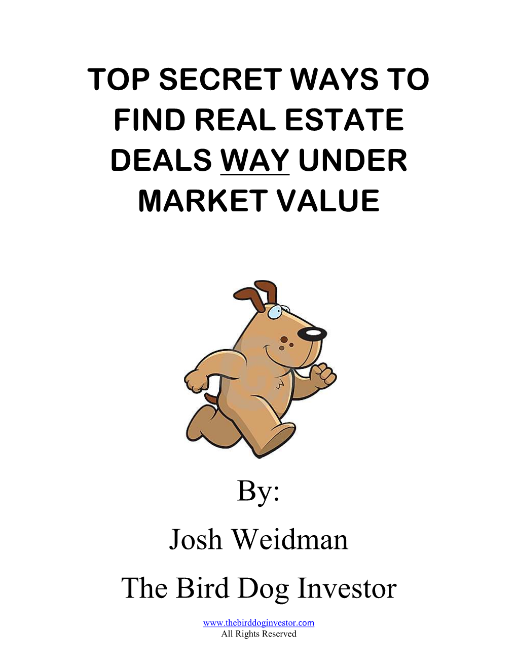 Top Secret Ways to Find Real Estate Deals Way Under Market Value