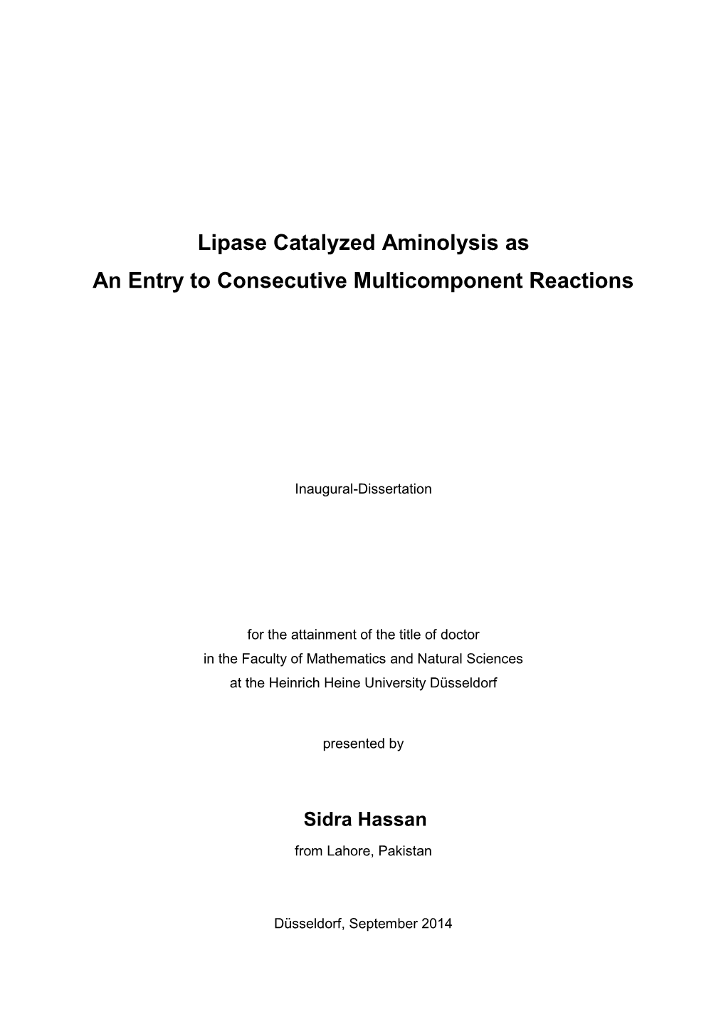 Lipase Catalyzed Aminolysis As an Entry to Consecutive Multicomponent Reactions
