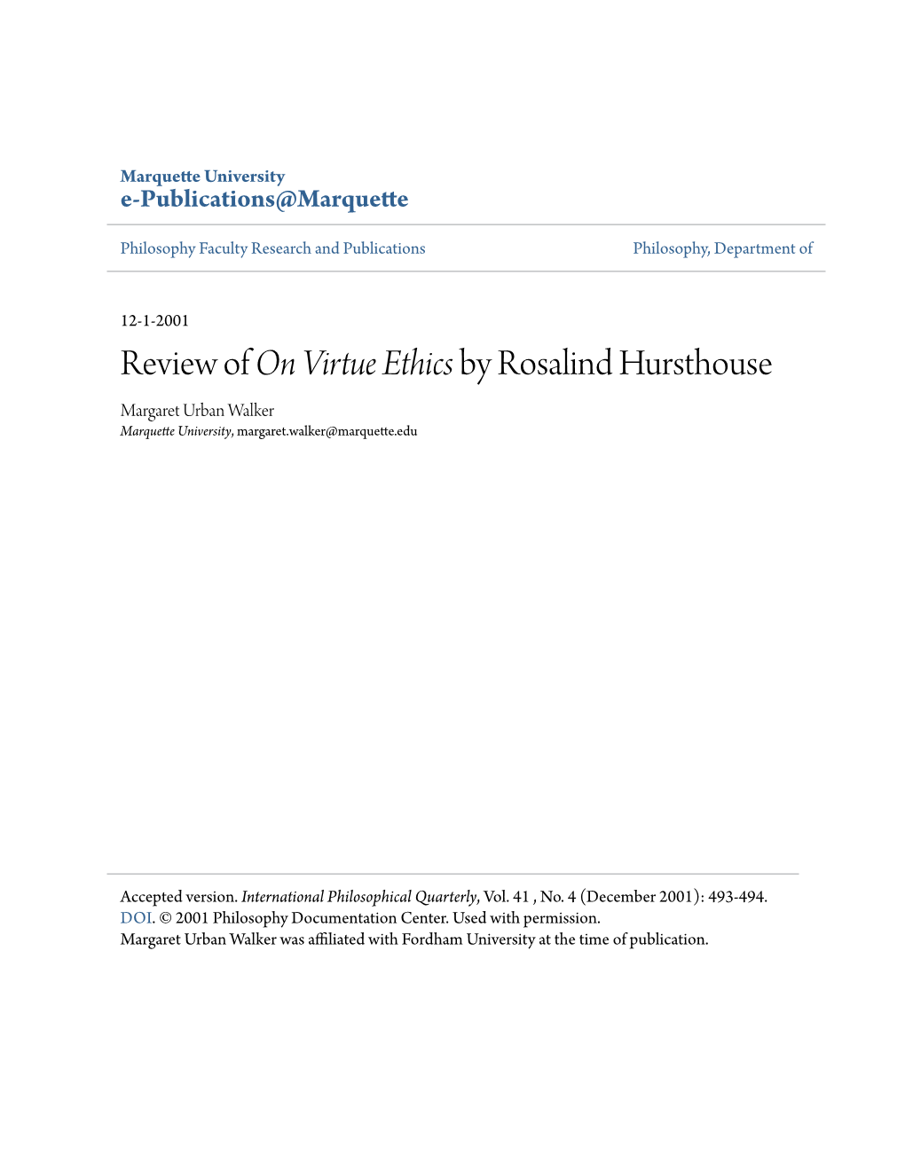 Review of on Virtue Ethics by Rosalind Hursthouse Margaret Urban Walker Marquette University, Margaret.Walker@Marquette.Edu