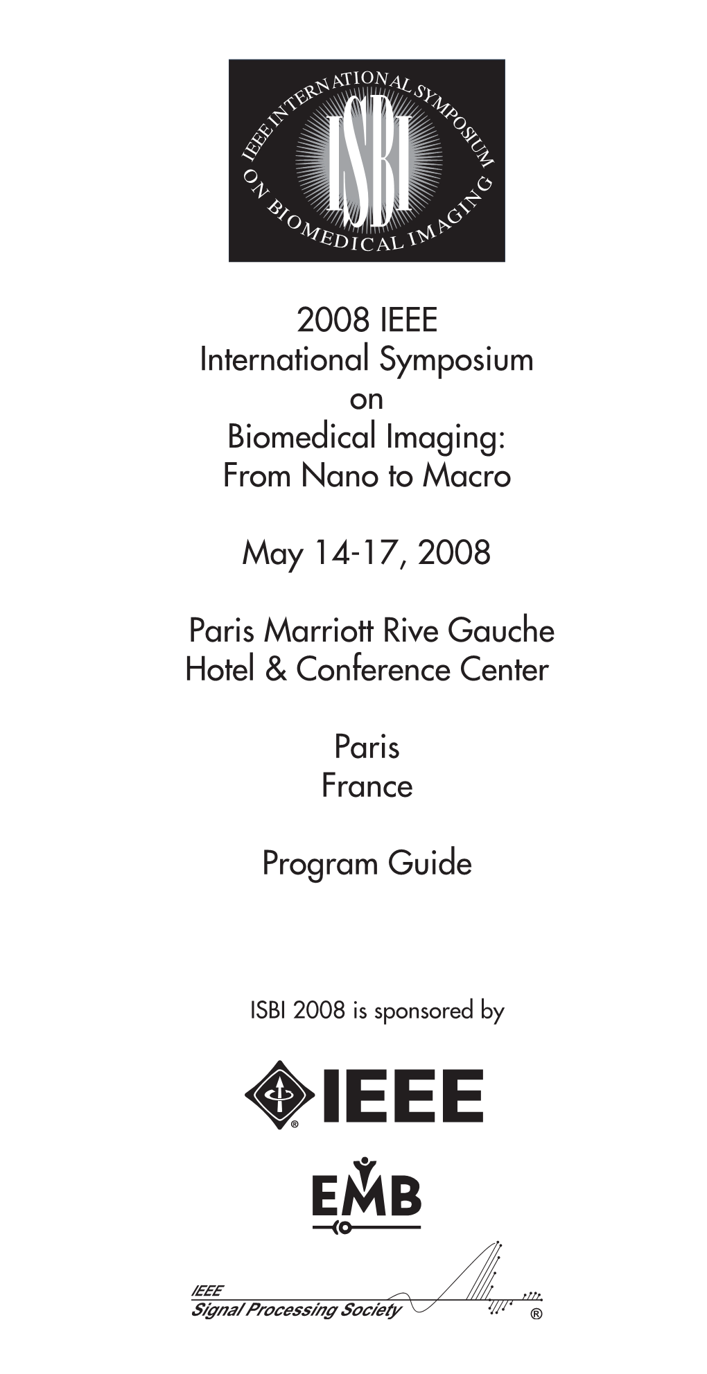 From Nano to Macro May 14-17, 2008 Paris Marriott Rive Gauche Hotel &Am