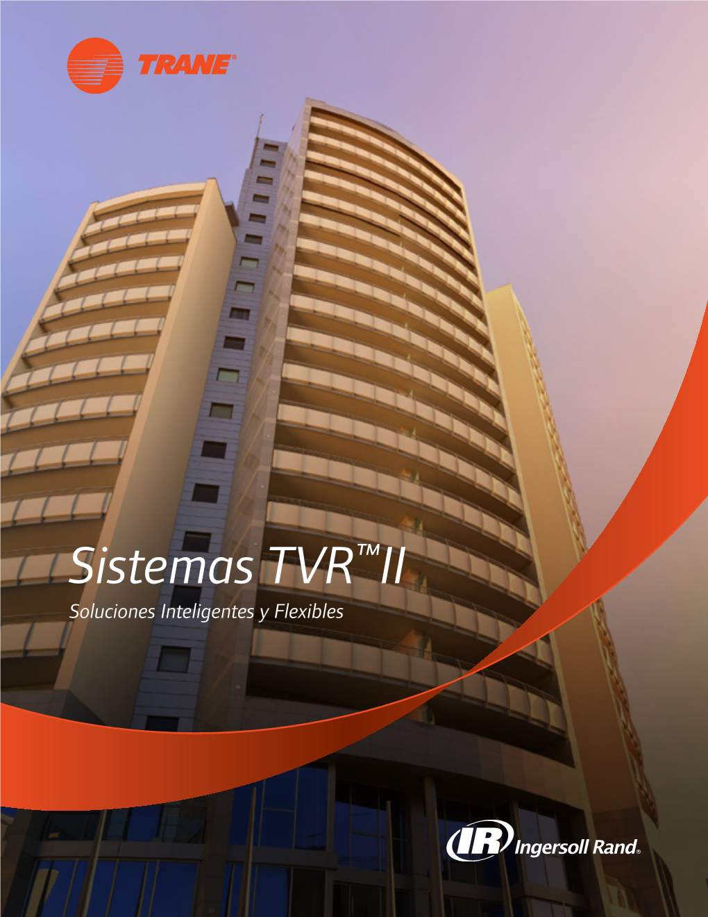 Sistemas TVR™II Soluciones Inteligentes Y Flexibles NEW PHOTO