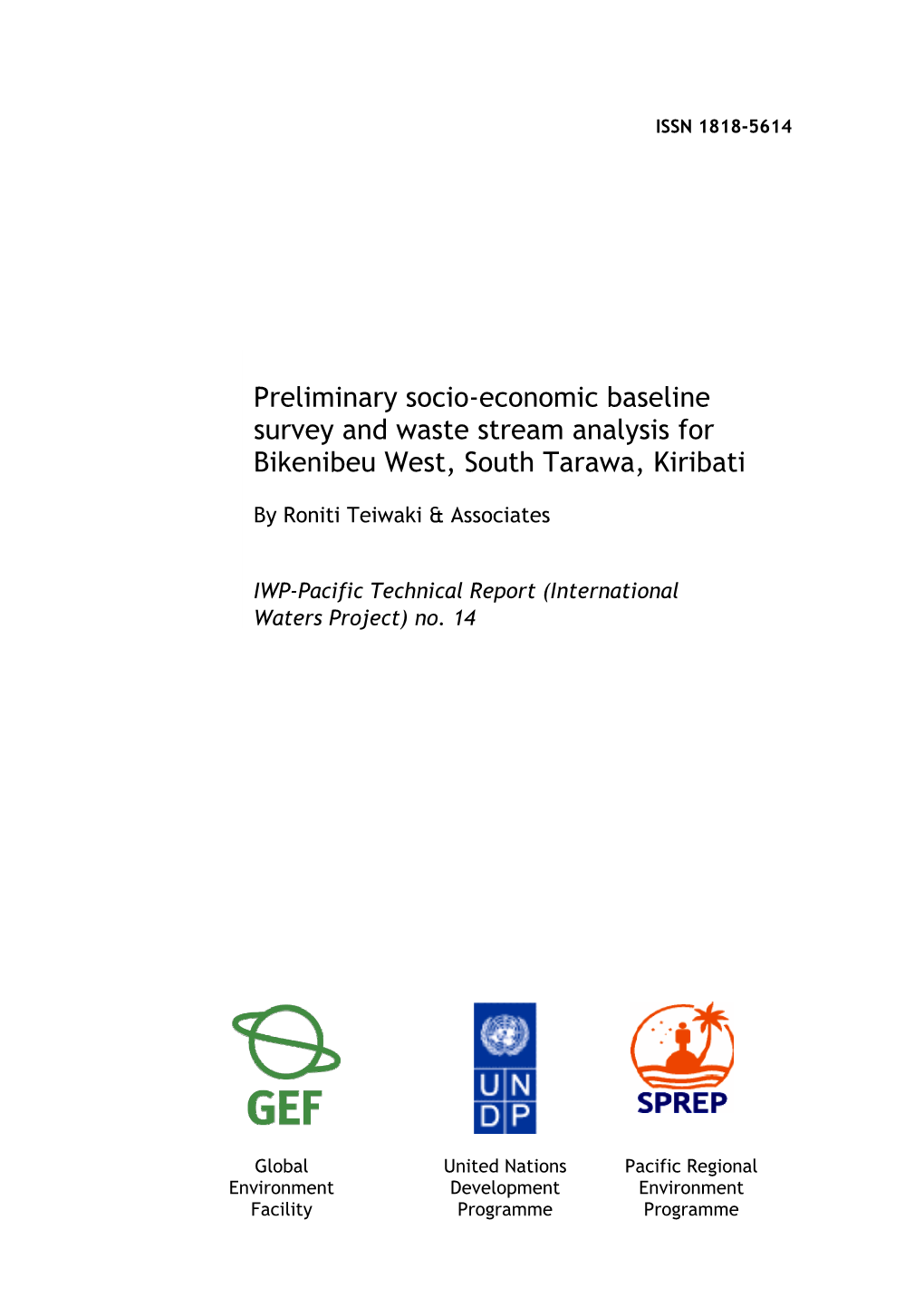 Preliminary Socio-Economic Baseline Survey and Waste Stream Analysis for Bikenibeu West, South Tarawa, Kiribati