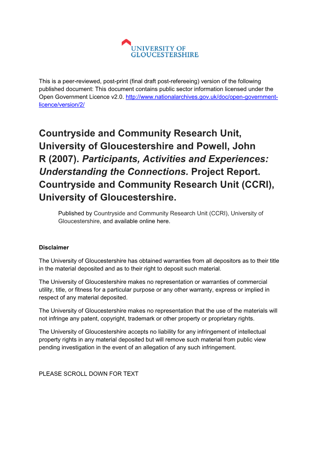 Countryside and Community Research Unit, University of Gloucestershire and Powell, John R (2007). Participants, Activities and E